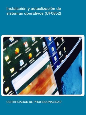 cover image of UF0852--Instalación y actualización de sistemas operativos
